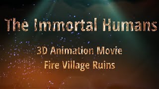 The Immortal Humans  Unreal Engine Scifi Film  Cinematic Shot  Fire Village  3D Animation [upl. by Drawdesemaj]