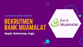 Lowongan Kerja Bank Muamalat tahun 2023  Tutorial Cara Melamar Online Lewat Website Resmi [upl. by Anisamoht]