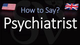 How to Pronounce Psychiatrist CORRECTLY [upl. by Anilehs]