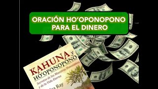 HOOPONOPONO PARA EL DINERO PODEROSA ORACIÓN KAHUNA [upl. by Adrienne]