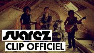 SUAREZ  Questce que jaime ça CLIP OFFICIEL [upl. by Andert]