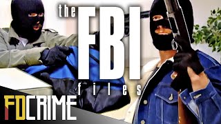 The Most Ruthless Bank Robberies  The FBI Files  Best Of  FD Crime [upl. by Crissie]