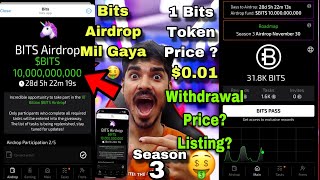 Bits Airdrop BITS 10000000000  BITS Season 3  Bits Withdrawal  Bits Airdrop Listing Price [upl. by Sidnak98]