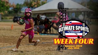 Summer 2024 WEEK 4  Ultimate Sports Hawaii  quotAlanui I Ka Hookuku”  Flag Football  Oahu Hawaii [upl. by Nitsug712]