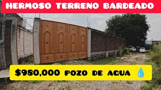 VENTA DE PRECIOSO TERRENO BARDEADO CON POZO DE AGUA😱💧 [upl. by Gierc]