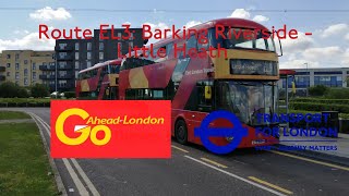 FULL ROUTE VISUAL  Route EL3 Barking Riverside  Little Heath  LT924 LTZ 2124 [upl. by Susumu235]