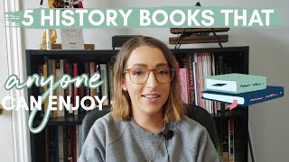 5 History Books that Anyone Can Enjoy  Recommendations from a History PhD [upl. by Noremmac]