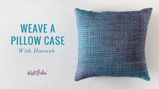 Learn to Weave a Pillow Case  Whole Class [upl. by Cassie]