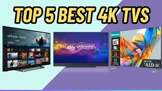 Top 5 Best 4K TVs in 2024 [upl. by Eednar]