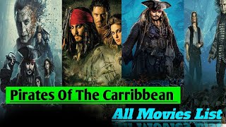 Pirates of the Caribbean All movies List 20032022Captain Jack sparrow all movie [upl. by Nnanaej]