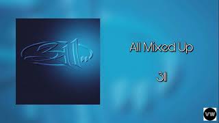 311  All Mixed Up Clean Version [upl. by Virgilio286]