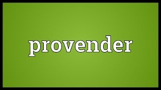 Provender Meaning [upl. by Powe]