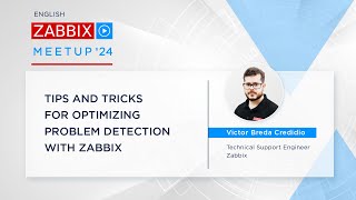 Zabbix Meetup online March 2024 Tips and tricks for optimizing problem detection with Zabbix [upl. by Ennaecarg14]