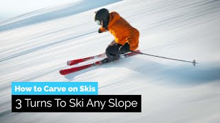 How To Carve on Skis  3 Types of Turns To Ski Any Slope [upl. by Eph328]