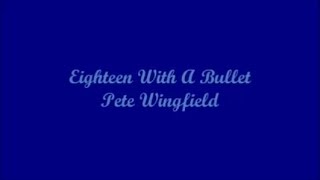 Eighteen With A Bullet  Pete Wingfield Lyrics [upl. by Honan]