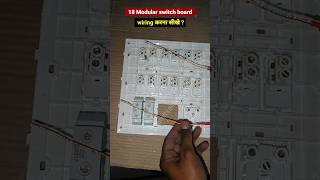 shorts  18 modular switchboard wiring ka sahi tarika  how to make switch board wiring shortvideo [upl. by Mulderig]