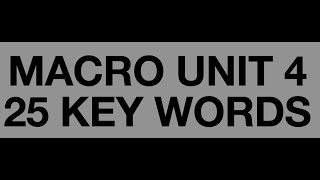 Macro Unit 4 25 Key Vocab Words [upl. by Trumaine]