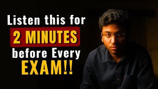 URGENT Listen This For 2 MINUTES Before Every Exam   Must Watch For All Students [upl. by Enaols]