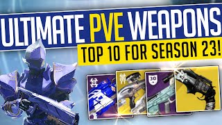 Destiny 2  ULTIMATE PVE WEAPONS Best Weapons you NEED for Season 23 Top 10  Season of the Wish [upl. by Suivatram]