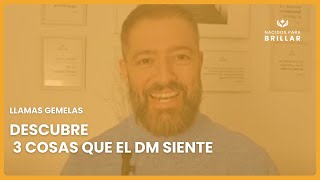 🔥 LLAMAS GEMELAS DESCUBRE 3 COSAS QUE EL DM SIENTE 🔥 [upl. by Ennairb]