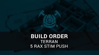 SC2 Build Order Guide  Terran  5 Rax Stim Push [upl. by Cappella269]