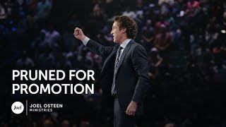 Joel Osteen  Pruned for Promotion [upl. by Janeen]