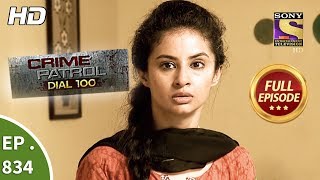 Crime Patrol Dial 100  Ep 834  Full Episode  2nd August 2018 [upl. by Geier542]