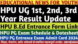 HPU UG 1st 2nd 3rd Year ResultHPU PG Exam DatesheetHPU PG Entrance Admit CardHPU BEd Entrance [upl. by Brawley]