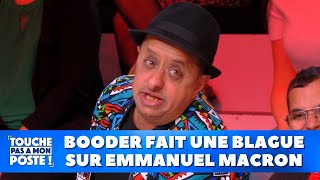 Booder fait une blague sur Emmanuel Macron [upl. by Nnyled]