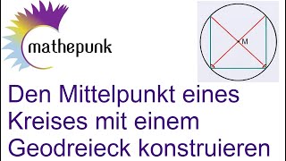 Den Mittelpunkt eines Kreises mit einem Geodreieck konstruieren [upl. by Anitnemelc]