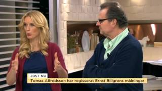 Tomas Alfredsson har regisserat Ernst Billgrens målningar  Nyhetsmorgon TV4 [upl. by Kovacev]