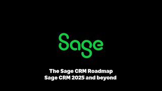 Sage CRM 2025 and beyond [upl. by Ky]