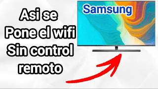 Como poner el Wifi en la Tv Sin Control Remoto [upl. by Ahsuat]