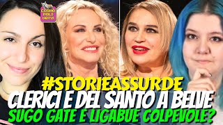 ANTONELLA CLERICI E LORY DEL SANTO A BELVE SUGO GATE E LIGABUE STORIEASSURDE CON GIULIA BIFROST [upl. by Branham]