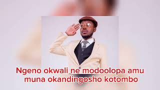 Okandingosho kotombo  Young T wokOngha  NamPromo LYRICS [upl. by Llehsyar]