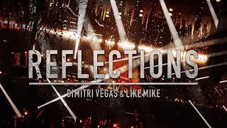 Dimitri Vegas amp Like Mike  Reflections [upl. by Marve]