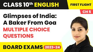 A Baker From Goa Glimpses of India  Multiple Choice Questions  Class 10 English Chapter 5 [upl. by Eitsud787]