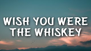 Priscilla Block  Wish You Were The Whiskey Lyrics [upl. by Nnylirret]