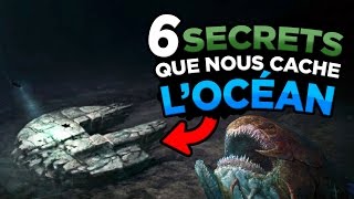 6 SECRETS TERRIFIANTS CACHÉS SOUS LOCÉAN [upl. by Afton]