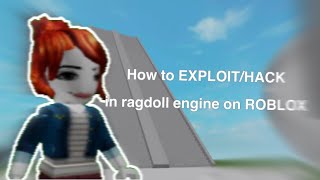 How to EXPLOITHACK in roblox ragdoll engine 2022 [upl. by Ib]