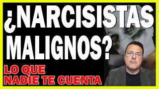 Â¿NARCISISTAS MALIGNOS â¡ï¸ LO QUE NADIE TE CUENTA  Dr IÃ±aki PiÃ±uel [upl. by Natalie]