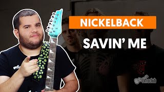 SAVIN ME  Nickelback  Como tocar na guitarra [upl. by Sessilu]