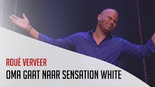 Roué Verveer  Oma gaat naar Sensation White Voorwaardelijk Vrij [upl. by Chelsae]