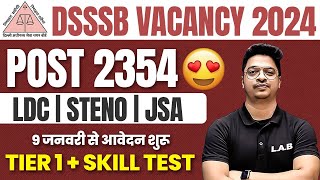 DSSSB NEW VACANCY 2024 🔥  DSSSB LDCJSASTENO JOB PROFILE  ELIGIBILITY SYLLABUS FORM FILL UP [upl. by Ecidnak]