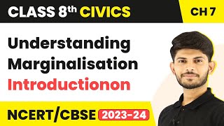 Introduction  Understanding Marginalisation  Class 8 Civics Chapter 5 [upl. by Jelks]