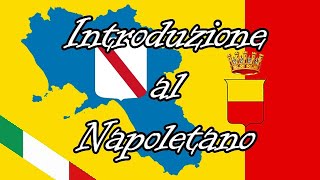 La Lingua Napoletana Introduzione Italiano [upl. by Dutch]