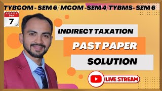 1 quotMastering Indirect Taxation A Comprehensive Guide for TYBCom Student Live Lecture Siraj Shaikh [upl. by Elleira]