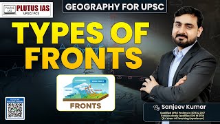 PLUTUS IAS  Geography Optional for UPSC  Types of Fronts  Sanjeev Kumar civilservicesexam [upl. by Arhsub]