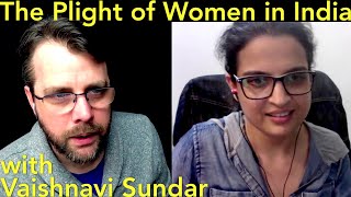 The Plight of Women in India  with Vaishnavi Sundar [upl. by Nicola438]