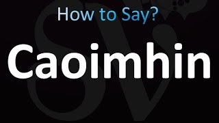 How to Pronounce Caoimhin Correctly [upl. by Nalahs]